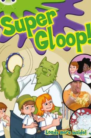 Cover of Bug Club Green/1B Comic: Super Gloop 6-pack
