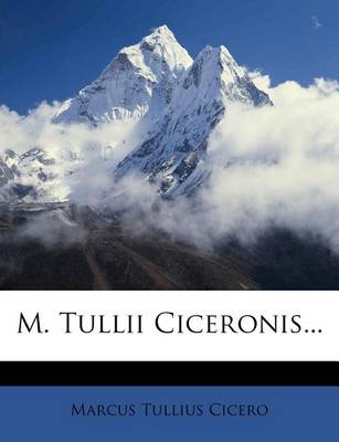 Book cover for M. Tullii Ciceronis...