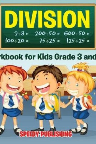 Cover of Division Workbook for Kids Grade 3 and Up