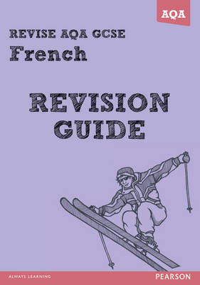 Book cover for REVISE AQA: GCSE French Revision Guide