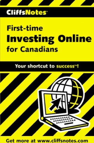 Cover of Cliffnotes First Time Investing Online for Canadians
