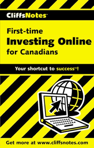 Cover of Cliffnotes First Time Investing Online for Canadians