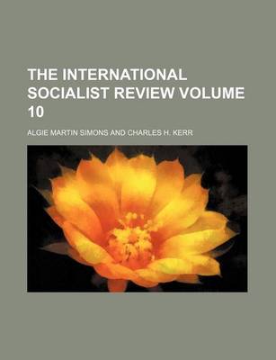 Book cover for The International Socialist Review Volume 10