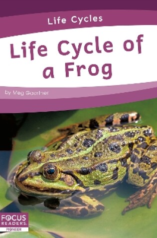 Cover of Life Cycle of a Frog