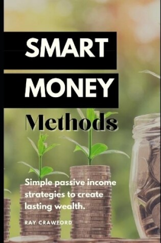 Cover of Smart Money Methods