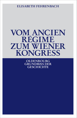 Cover of Vom Ancien Regime Zum Wiener Kongress