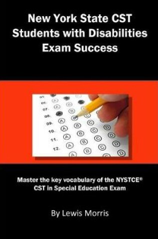 Cover of New York State CST Students with Disabilities Exam Success