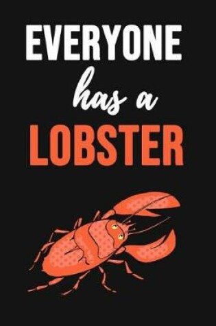 Cover of Everyone Has A Lobster