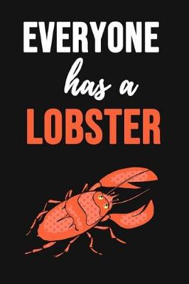 Book cover for Everyone Has A Lobster