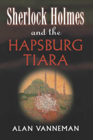 Cover of Sherlock Holmes and the Hapsburg Tiara