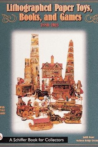 Cover of Lithographed Paper Toys, Books, and Games 1880-1915: 1880-1915