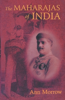 Book cover for The Maharajas of India