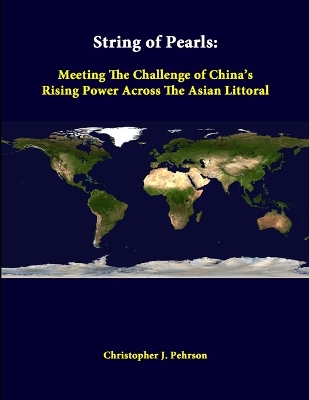 Book cover for String of Pearls: Meeting the Challenge of China's Rising Power Across the Asian Littoral