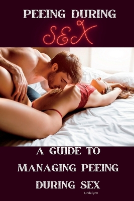 Book cover for Peeing During Sex