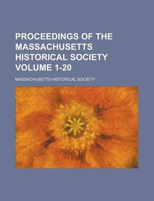 Book cover for Proceedings of the Massachusetts Historical Society (Volume 22)