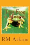 Book cover for Tom Frog is Missing