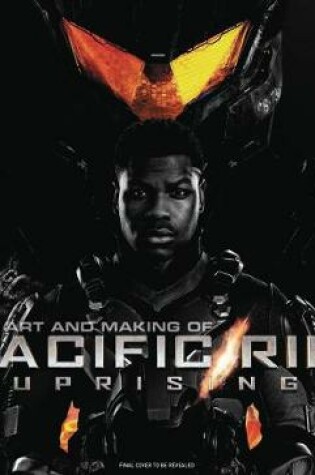 Cover of The Art and Making of Pacific Rim Uprising