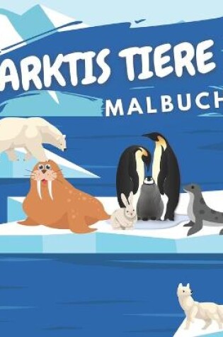 Cover of Arktis Tiere Malbuch