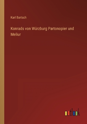 Book cover for Konrads von Würzburg Partonopier und Meliur