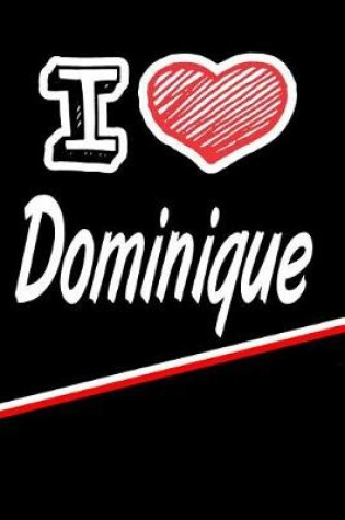 Cover of I Love Dominique