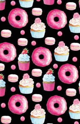 Cover of Journal Notebook Doughnuts, Cupcakes and Macarons Pattern