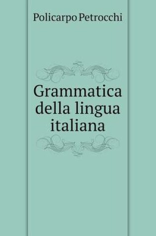 Cover of Grammatica della lingua italiana