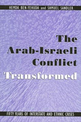 Book cover for The Arab-Israeli Conflict Transformed