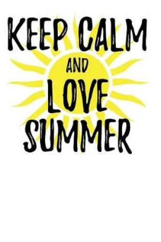 Cover of Keep Calm and Love Summer