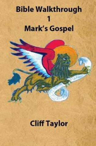 Cover of Bible Walkthrough - 1 - Mark