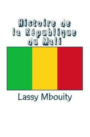 Cover of Histoire de la Republique du Mali