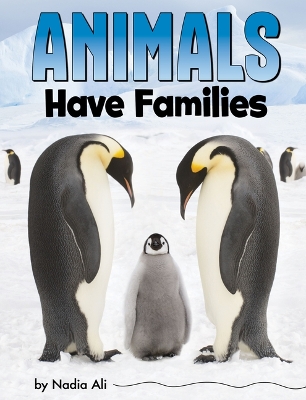 Book cover for Animals Have Families