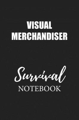 Book cover for Visual Merchandiser Survival Notebook