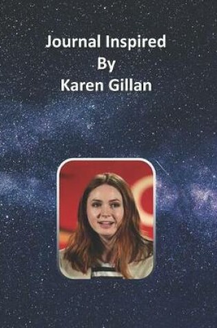 Cover of Journal Inspired by Karen Gillan