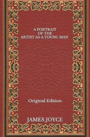 Cover of A Portrait of the Artist as a Young Man - Original Edition