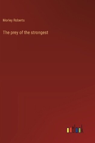 Cover of The prey of the strongest