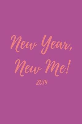 Book cover for New Year, New Me! 2019