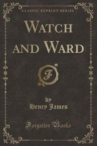 Cover of Watch and Ward (Classic Reprint)