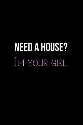 Book cover for Need a House? I'm Your Girl