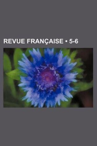 Cover of Revue Francaise (5-6)