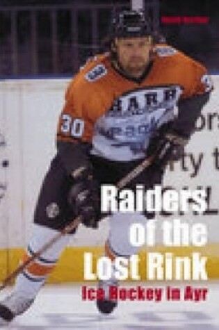 Cover of Raiders of the Lost Rink