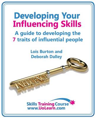 Book cover for Developing Your Influencing Skills: How to Influence People by Increasing Your Credibility, Trustworthiness  and Communication Skills