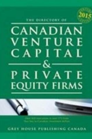 Cover of Canadian Venture Capital & Private Equity Firms, 2015