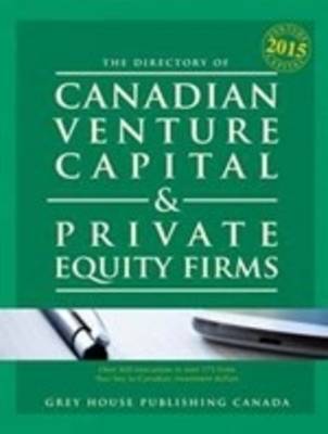 Book cover for Canadian Venture Capital & Private Equity Firms, 2015