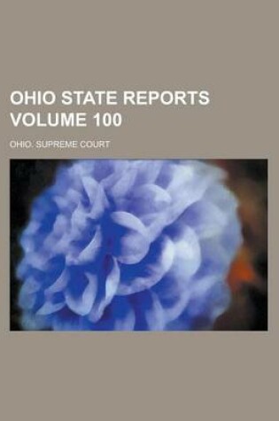 Cover of Ohio State Reports Volume 100