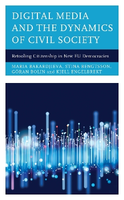 Book cover for Digital Media and the Dynamics of Civil Society