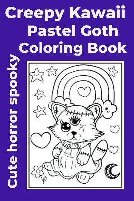 Book cover for Creepy Kawaii Pastel Goth Coloring Book cute horror spooky