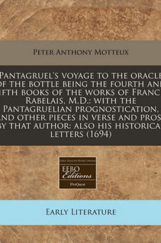 Cover of Pantagruel's Voyage to the Oracle of the Bottle Being the Fourth and Fifth Books of the Works of Francis Rabelais, M.D.
