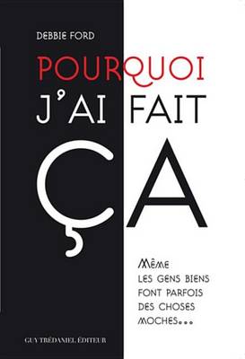 Book cover for Pourquoi J'Ai Fait CA