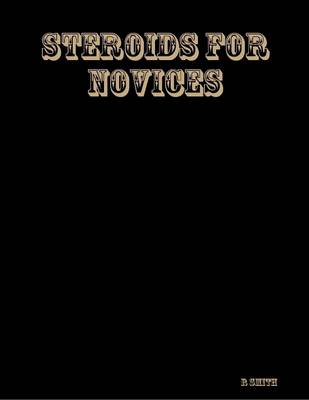 Book cover for Steroids for Novices