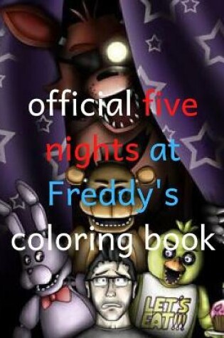 Cover of OFFICIAL FIVE NIGHTS AT FREDDY'S coloring book